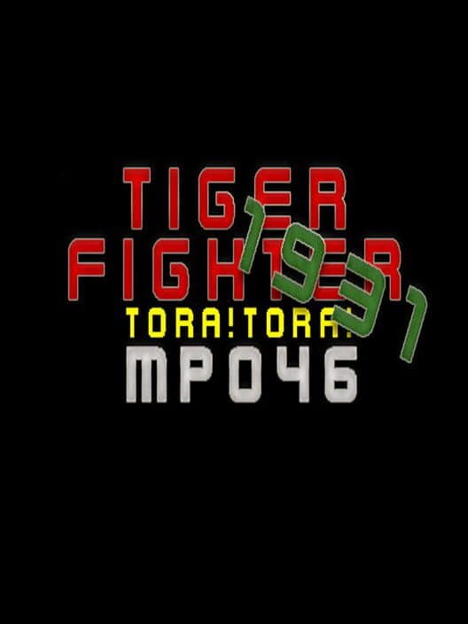 Обложка Tiger Fighter 1931: Tora!Tora! MP046