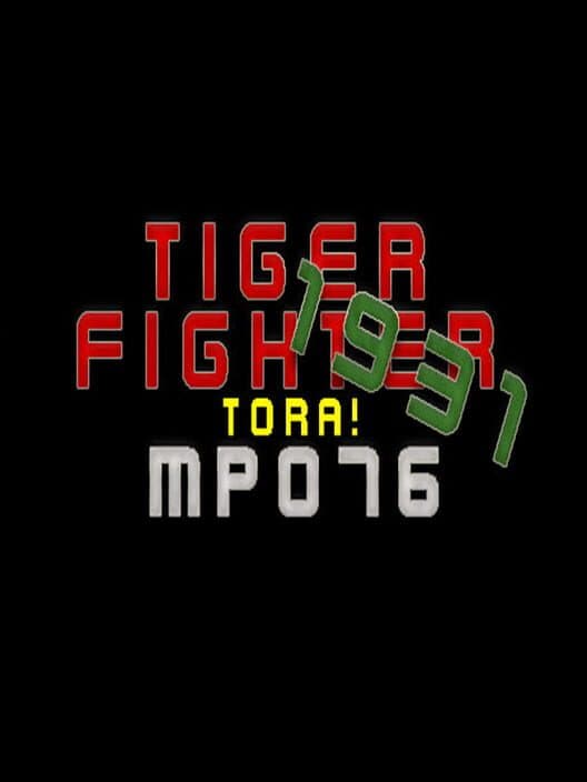 Обложка Tiger Fighter 1931: Tora! MP076