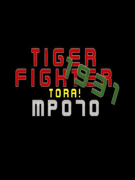 Обложка Tiger Fighter 1931: Tora! MP070