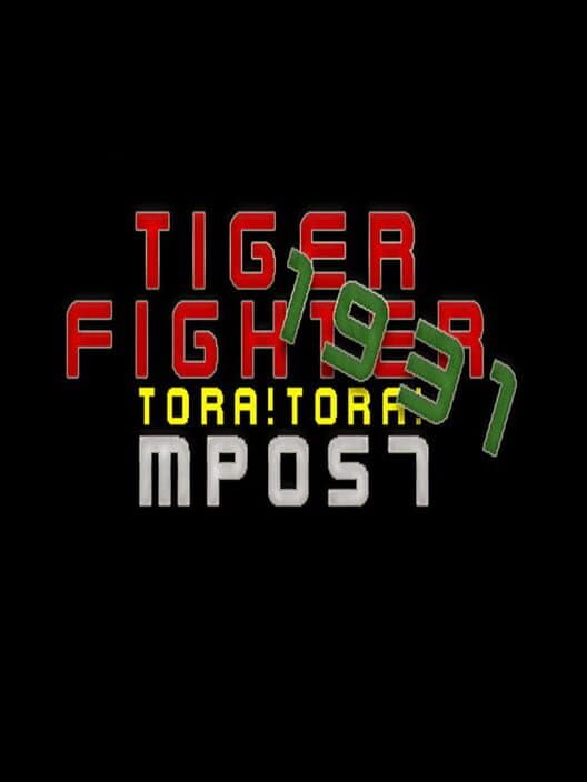 Обложка Tiger Fighter 1931: Tora!Tora! MP057