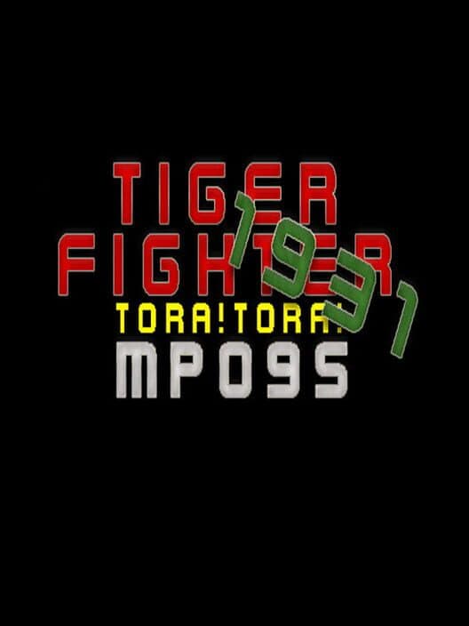 Обложка Tiger Fighter 1931: Tora!Tora! MP095