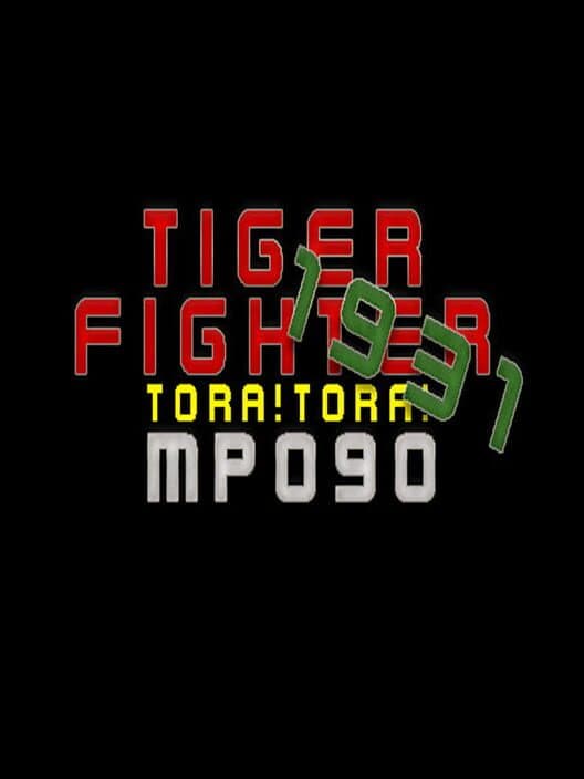 Обложка Tiger Fighter 1931: Tora!Tora! MP090