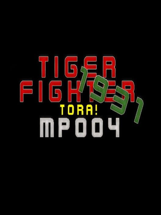 Обложка Tiger Fighter 1931: Tora! MP004