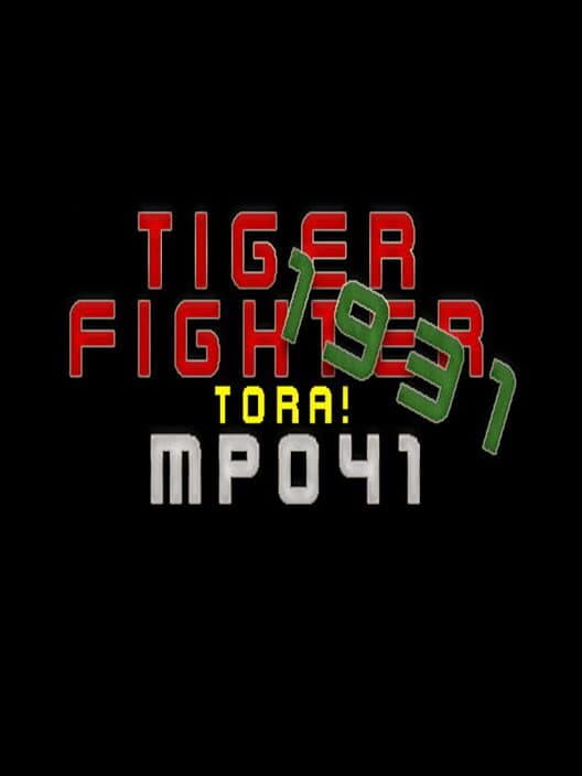 Обложка Tiger Fighter 1931: Tora! MP041