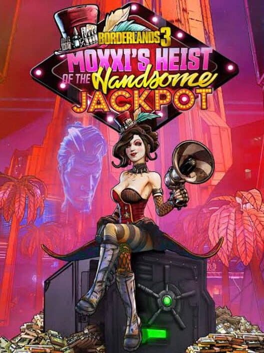 Обложка Borderlands 3: Moxxi's Heist of the Handsome Jackpot