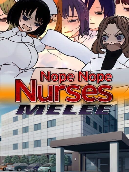 Обложка Nope Nope Nurses Melee