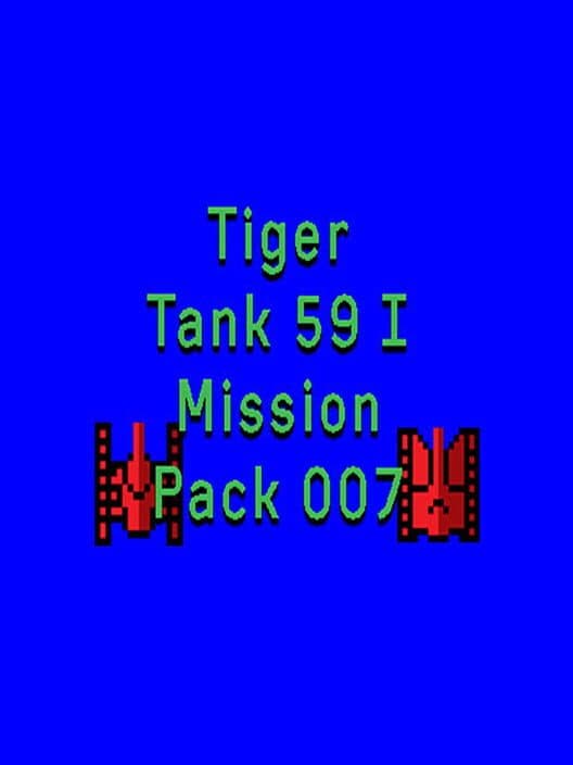 Обложка Tiger Tank 59 I: Mission Pack 007