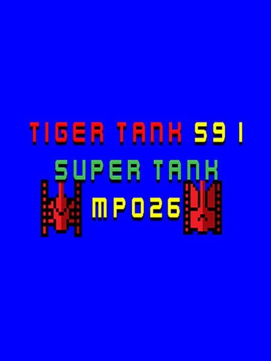 Обложка Tiger Tank 59 I: Super Tank MP026