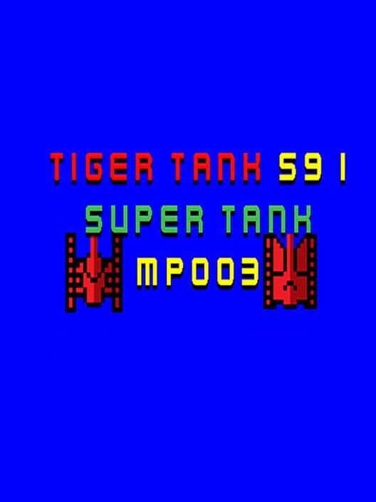 Обложка Tiger Tank 59 I: Super Tank MP003