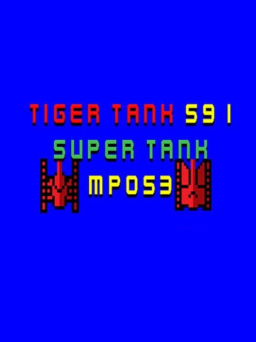 Обложка Tiger Tank 59 I: Super Tank MP053