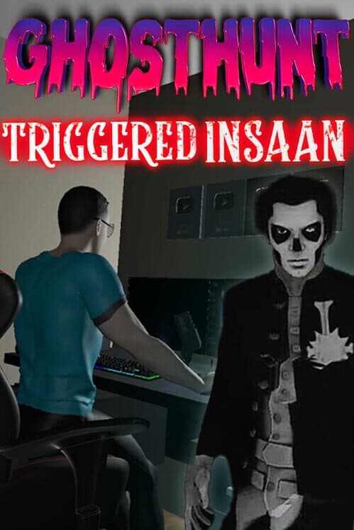 Обложка GhostHunt With Triggered Insaan