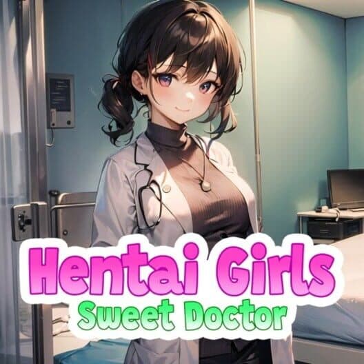 Обложка Hentai Girls: Sweet Doctor