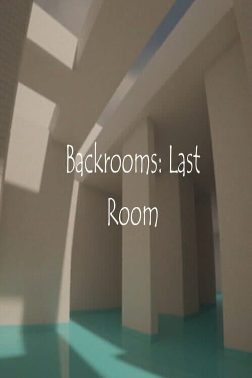 Обложка Backrooms: Last Room