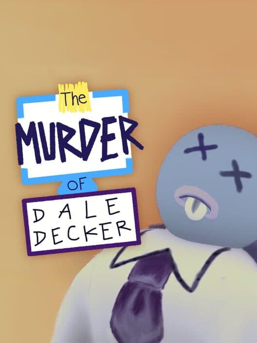 Обложка The Murder of Dale Decker