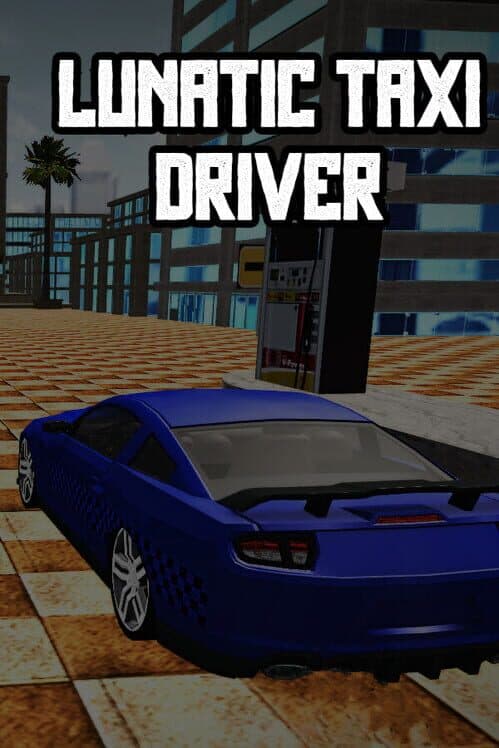 Обложка Lunatic Taxi Driver
