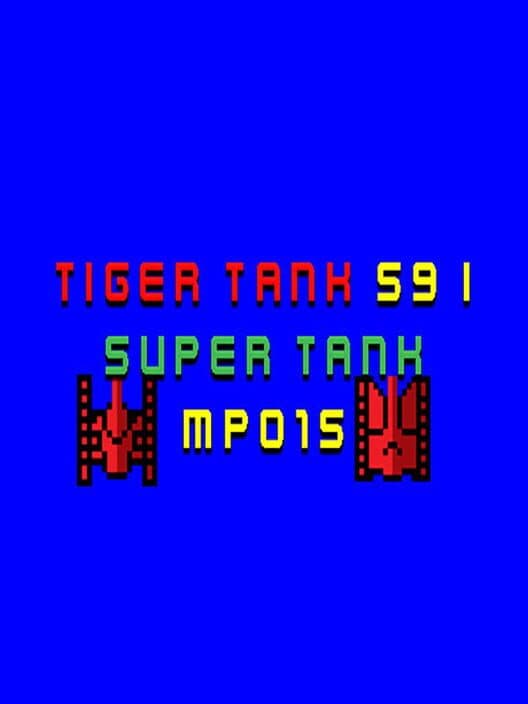 Обложка Tiger Tank 59 I: Super Tank MP015