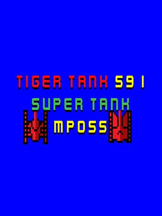 Обложка Tiger Tank 59 I: Super Tank MP055