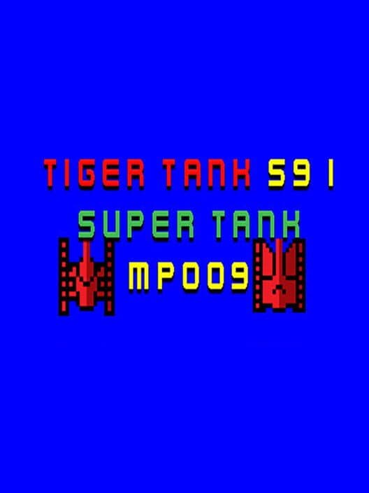 Обложка Tiger Tank 59 I: Super Tank MP009