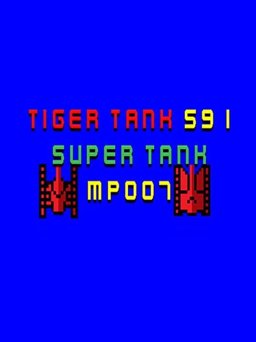 Обложка Tiger Tank 59 I: Super Tank MP007