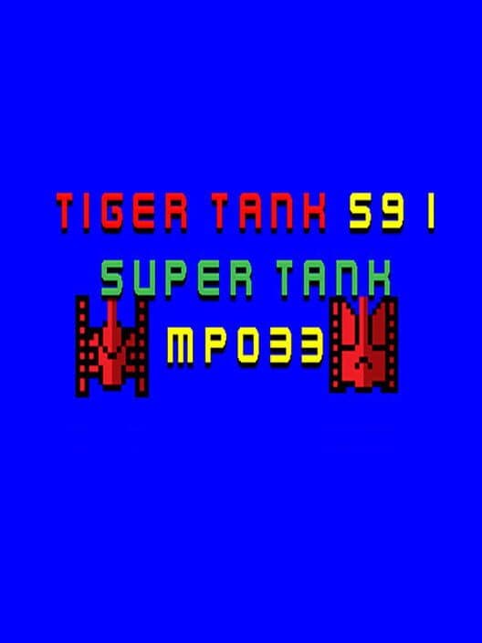 Обложка Tiger Tank 59 I: Super Tank MP033