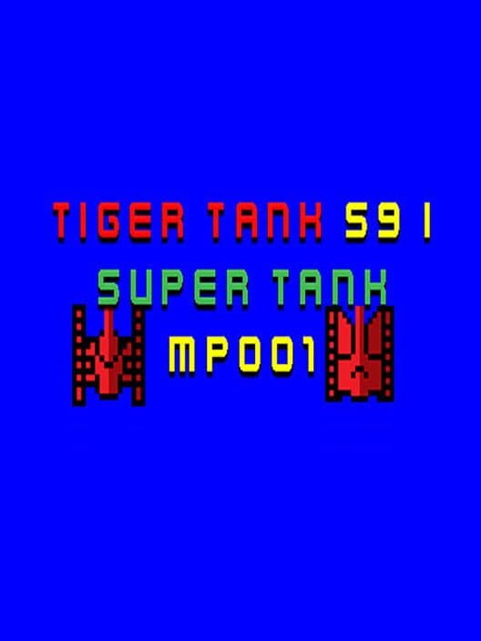Обложка Tiger Tank 59 I: Super Tank MP001