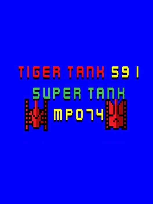 Обложка Tiger Tank 59 I: Super Tank MP074