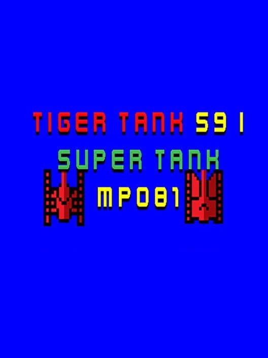 Обложка Tiger Tank 59 I: Super Tank MP081
