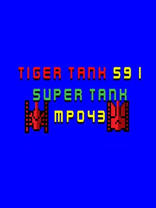Обложка Tiger Tank 59 I: Super Tank MP043