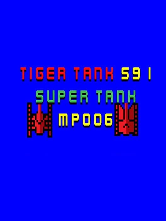 Обложка Tiger Tank 59 I: Super Tank MP006
