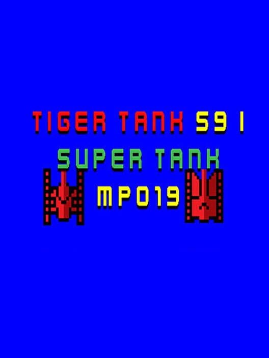 Обложка Tiger Tank 59 I: Super Tank MP019