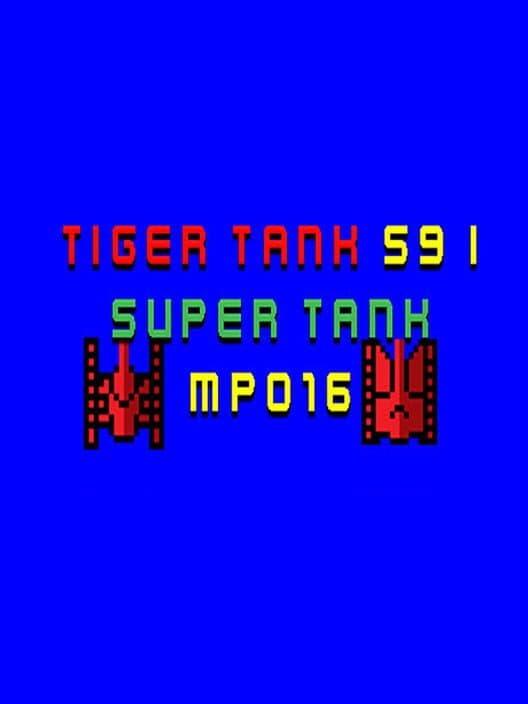 Обложка Tiger Tank 59 I: Super Tank MP016