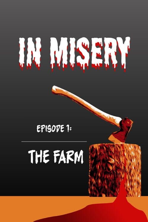 Обложка In Misery: Episode 1 - The Farm