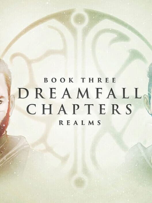 Обложка Dreamfall Chapters: Book Three - Realms