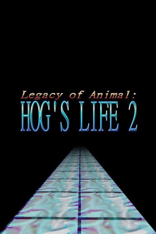 Обложка Legacy of Animal: Hog's Life 2