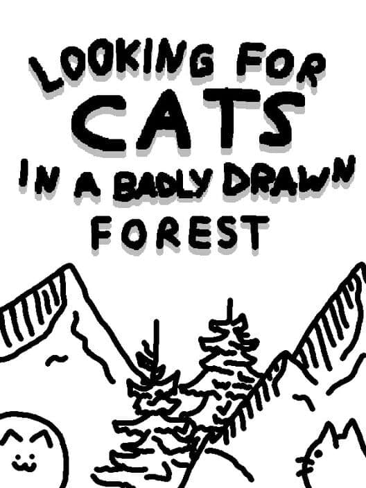 Обложка Looking For Cats In a Badly Drawn Forest