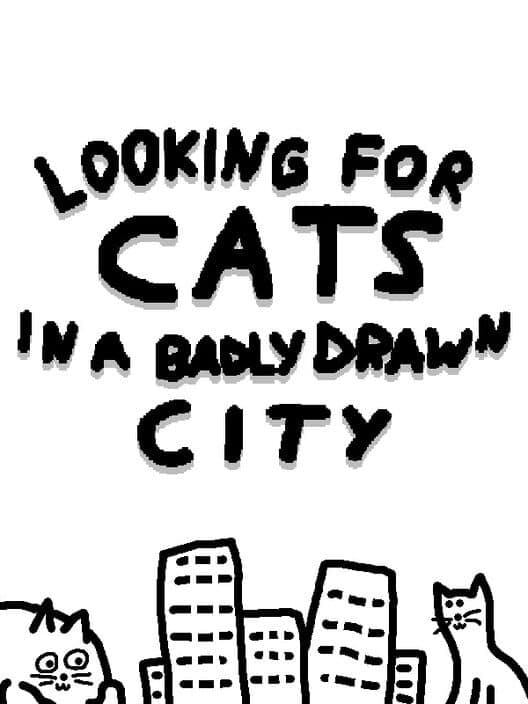 Обложка Looking For Cats In a Badly Drawn City