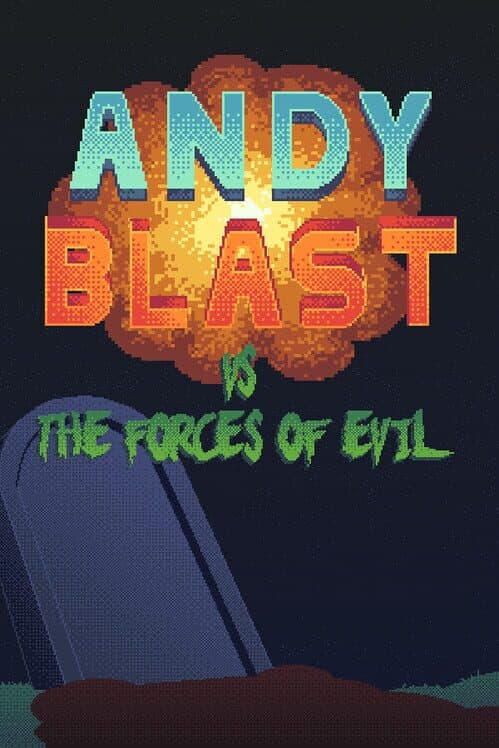 Обложка Andy Blast vs. The Forces of Evil
