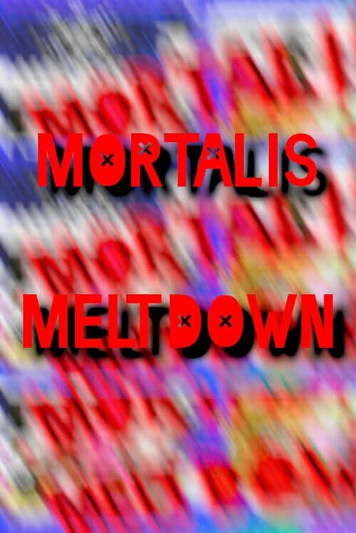 Обложка Mortalis Meltdown