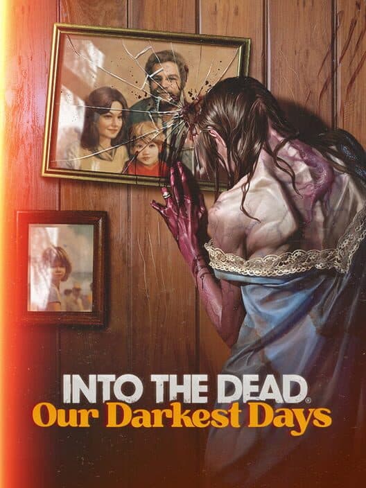 Обложка Into the Dead: Our Darkest Days