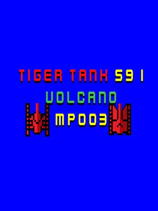 Обложка Tiger Tank 59 I: Volcano MP003