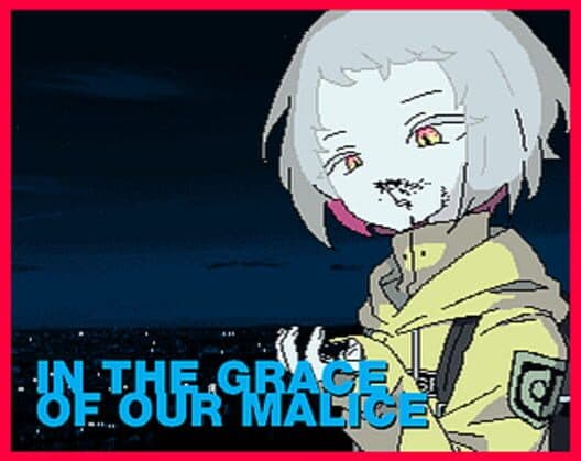 Обложка In the Grace of Our Malice