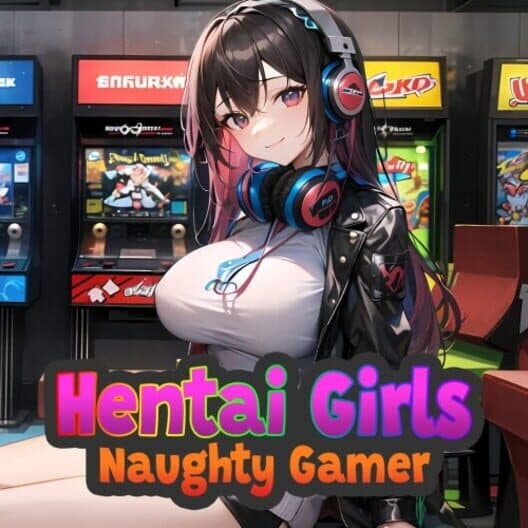 Обложка Hentai Girls: Naughty Gamer