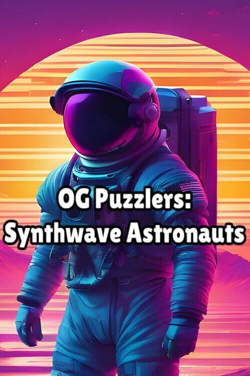 Обложка OG Puzzlers: Synthwave Astronauts