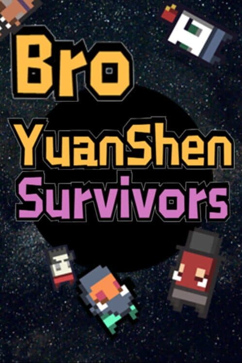 Обложка Bro YuanShen Survivors