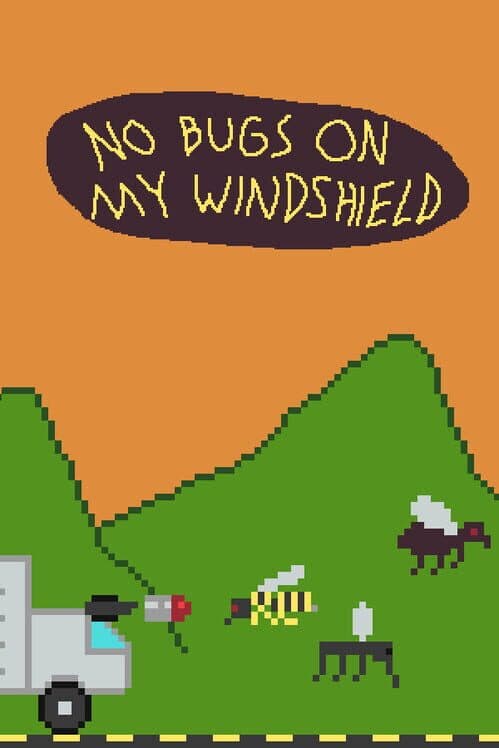 Обложка No Bugs On My Windshield