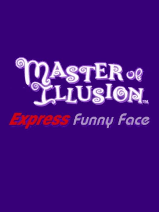 Обложка Master of Illusion Express: Funny Face