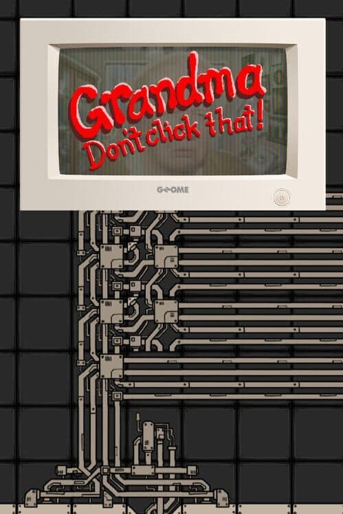 Обложка Grandma Don't Click That!