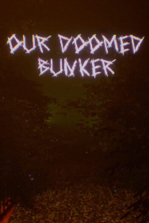 Обложка Our Doomed Bunker