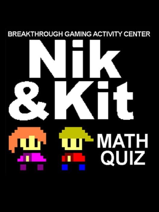 Обложка Nik and Kit's Math Quiz: Breakthrough Gaming Activity Center