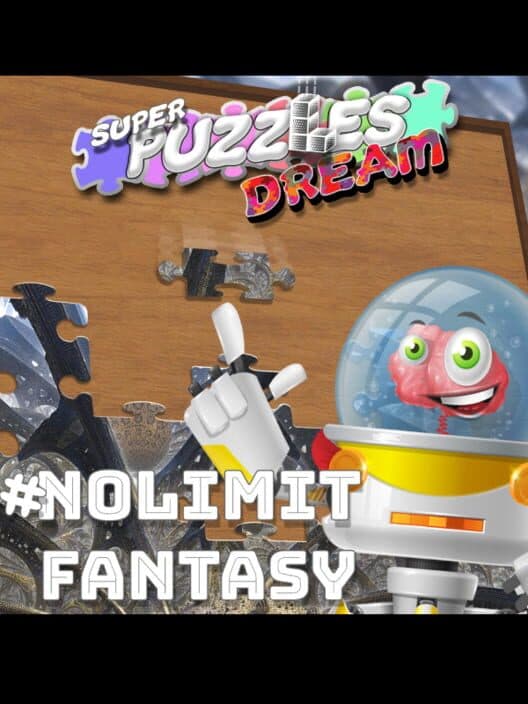 Обложка #NoLimitFantasy, Super Puzzles Dream
